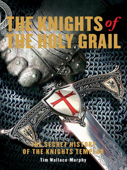 Title details for The Knights of the Holy Grail by Tim Wallace-Murphy - Available